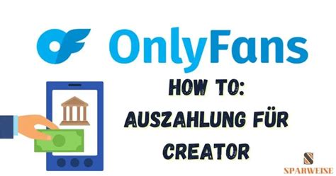 onlyfans auszahlung|Auszahlung von OnlyFans: Dauer, Anforderungen & Probleme